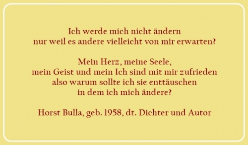 Bildzitat - Ich werde mich nicht ändern - Zitat von Horst Bulla