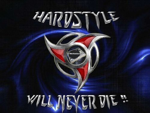 Hardstyle will never die 