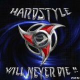 Hardstyle will never die